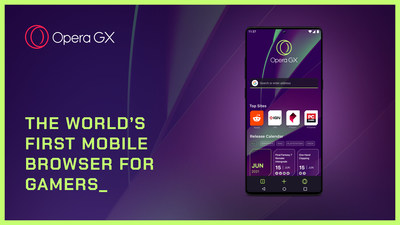 Opera premieres Opera GX mobile version, the world's first mobile browser designed for gamers on the go